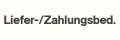 Liefer-/Zahlungsbed.